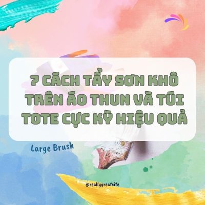 7 cách tẩy sơn khô trên áo thun và túi tote cực kỳ hiệu quả