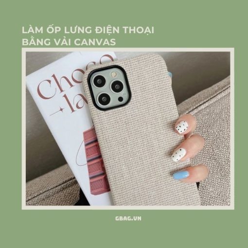 làm ốp lưng điện thoại bằng vải canvas