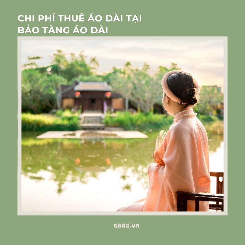 Chi phí thuê áo dài tại bảo tàng áo dài