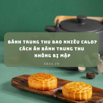 Bánh Trung Thu Bao Nhiêu Calo Cách Ăn Bánh Trung Thu Không Bị Mập